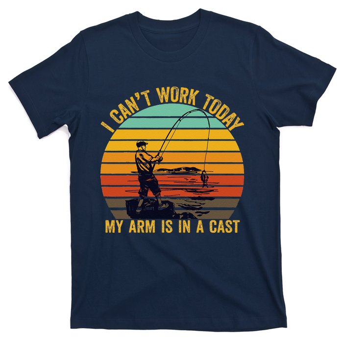 My Arm Is In A Cast Funny Fishing Gifts  Fisherman T-Shirt