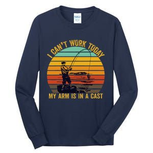 My Arm Is In A Cast Funny Fishing Gifts  Fisherman Tall Long Sleeve T-Shirt