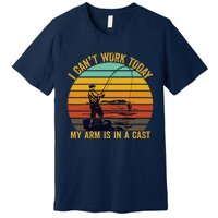 My Arm Is In A Cast Funny Fishing Gifts  Fisherman Premium T-Shirt