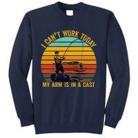 My Arm Is In A Cast Funny Fishing Gifts  Fisherman Tall Sweatshirt