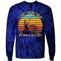 My Arm Is In A Cast Funny Fishing Gifts  Fisherman Tie-Dye Long Sleeve Shirt