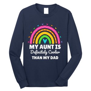  My Aunt Is Definitely Cooler Than My Dad Auntie Niece Nephew Long Sleeve Shirt