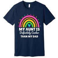  My Aunt Is Definitely Cooler Than My Dad Auntie Niece Nephew Premium T-Shirt