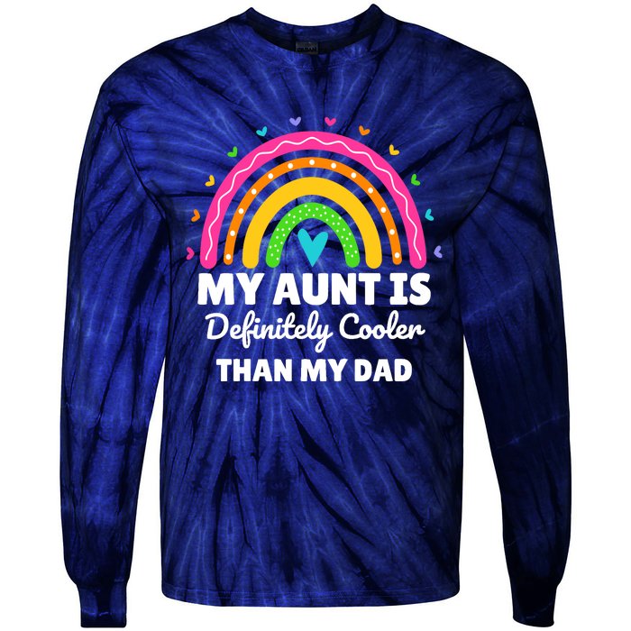  My Aunt Is Definitely Cooler Than My Dad Auntie Niece Nephew Tie-Dye Long Sleeve Shirt