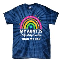  My Aunt Is Definitely Cooler Than My Dad Auntie Niece Nephew Tie-Dye T-Shirt