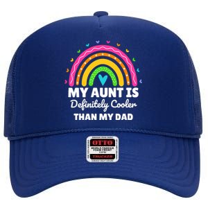  My Aunt Is Definitely Cooler Than My Dad Auntie Niece Nephew High Crown Mesh Back Trucker Hat