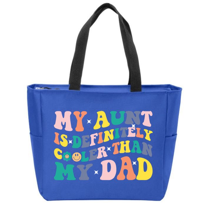 My Aunt Is Definitely Cooler Than My Dad Auntie Niece Nephew Gift Zip Tote Bag