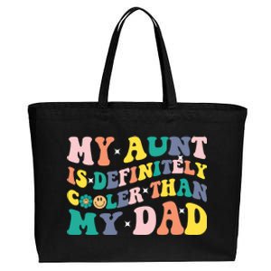 My Aunt Is Definitely Cooler Than My Dad Auntie Niece Nephew Gift Cotton Canvas Jumbo Tote