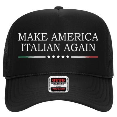 Make America Italian Again High Crown Mesh Back Trucker Hat