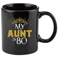 My Aunt Is 80 Years Old 1945 80th Birthday For Aunt 11oz C Handle Ceramic Mug