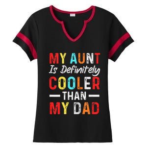  My Aunt Is Definitely Cooler Than My Dad Funny Saying Quote Ladies Halftime Notch Neck Tee