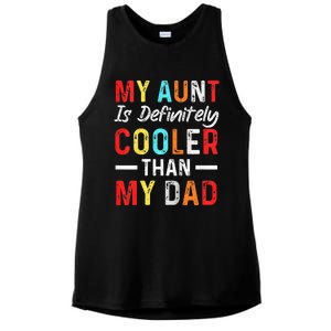  My Aunt Is Definitely Cooler Than My Dad Funny Saying Quote Ladies PosiCharge Tri-Blend Wicking Tank