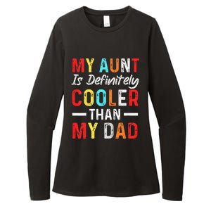  My Aunt Is Definitely Cooler Than My Dad Funny Saying Quote Womens CVC Long Sleeve Shirt