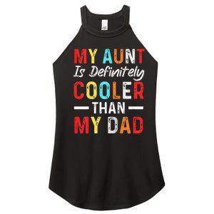  My Aunt Is Definitely Cooler Than My Dad Funny Saying Quote Women's Perfect Tri Rocker Tank