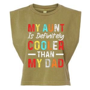  My Aunt Is Definitely Cooler Than My Dad Funny Saying Quote Garment-Dyed Women's Muscle Tee