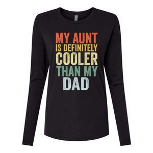 My Aunt Is Definitely Cooler Than My Dad Auntie Niece Nephew Womens Cotton Relaxed Long Sleeve T-Shirt