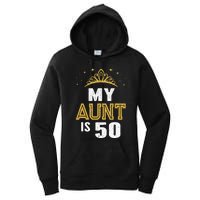 My Aunt is 50 Years Old 50th Auntie Birthday Idea For Her Women's Pullover Hoodie