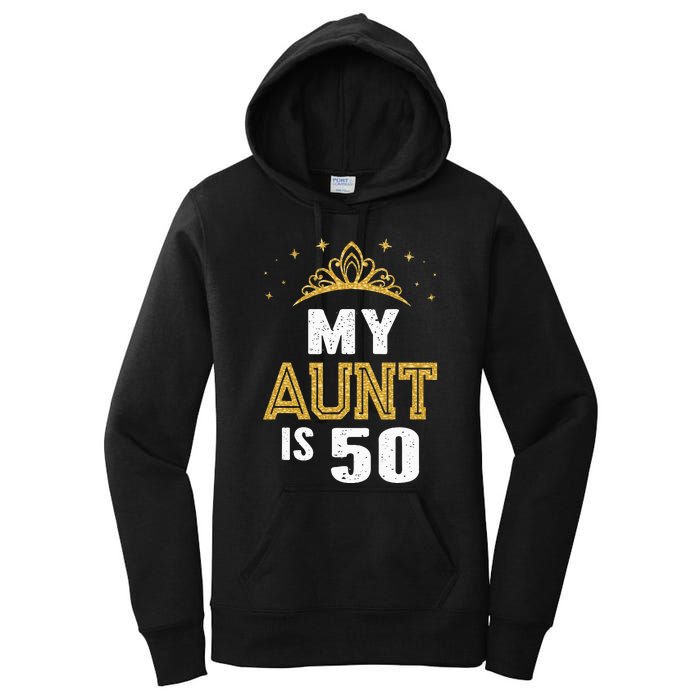 My Aunt is 50 Years Old 50th Auntie Birthday Idea For Her Women's Pullover Hoodie