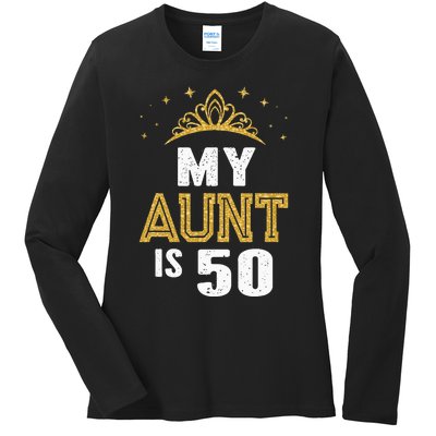 My Aunt is 50 Years Old 50th Auntie Birthday Idea For Her Ladies Long Sleeve Shirt