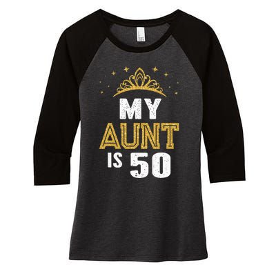 My Aunt is 50 Years Old 50th Auntie Birthday Idea For Her Women's Tri-Blend 3/4-Sleeve Raglan Shirt