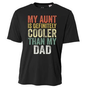 My Aunt Is Definitely Cooler Than My Dad Auntie Niece Nephew Cooling Performance Crew T-Shirt