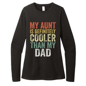 My Aunt Is Definitely Cooler Than My Dad Auntie Niece Nephew Womens CVC Long Sleeve Shirt