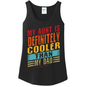 My Aunt Is Definitely Cooler Than My Dad Auntie Niece Nephew Ladies Essential Tank