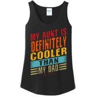 My Aunt Is Definitely Cooler Than My Dad Auntie Niece Nephew Ladies Essential Tank