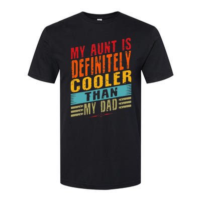 My Aunt Is Definitely Cooler Than My Dad Auntie Niece Nephew Softstyle® CVC T-Shirt