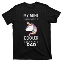 My Aunt Is Definitely Cooler Than My Dad Niece Nephew T-Shirt