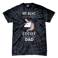 My Aunt Is Definitely Cooler Than My Dad Niece Nephew Tie-Dye T-Shirt