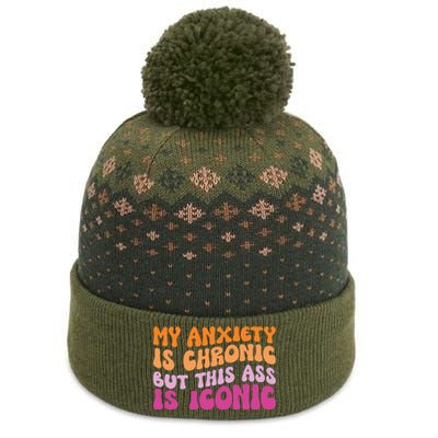 My Anxiety Is Chronic But This Ass Is Iconic The Baniff Cuffed Pom Beanie