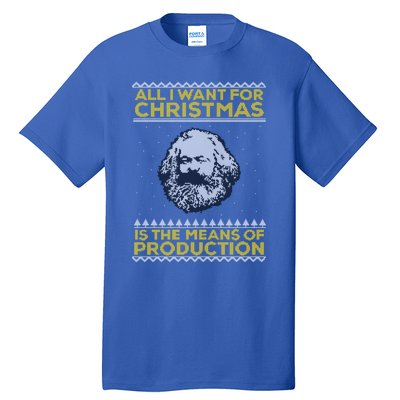 Marx All I Want For Christmas Is The Means Of Production Gift Tall T-Shirt