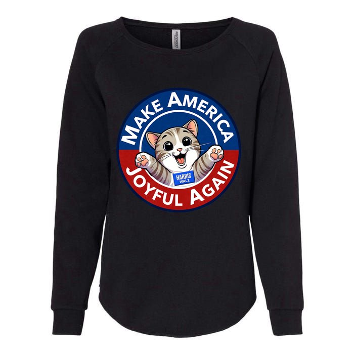 Make America Joyful Again Harris Wall 2024 Cat Lady Womens California Wash Sweatshirt