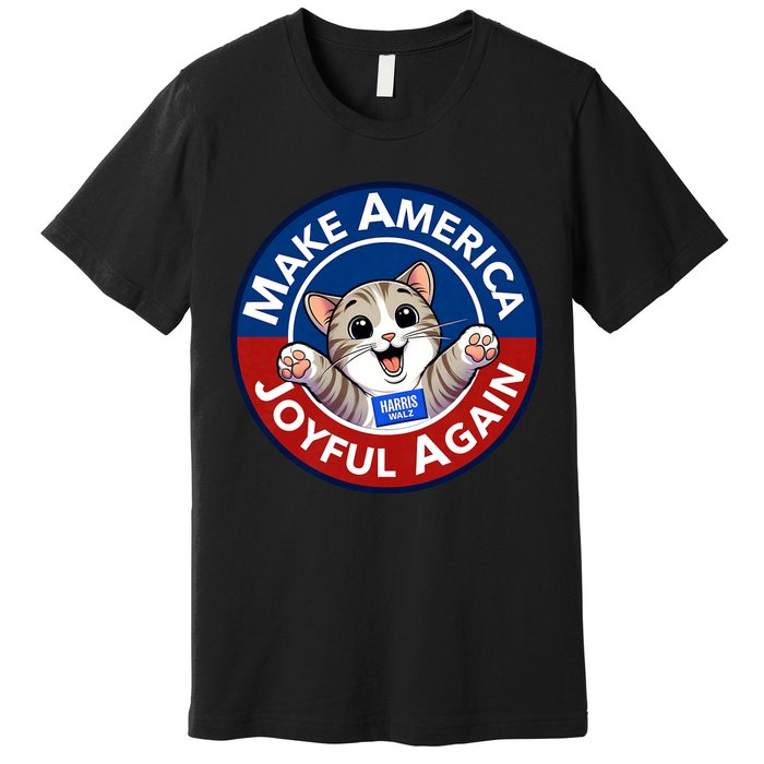 Make America Joyful Again Harris Wall 2024 Cat Lady Premium T-Shirt