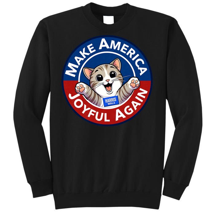 Make America Joyful Again Harris Wall 2024 Cat Lady Tall Sweatshirt