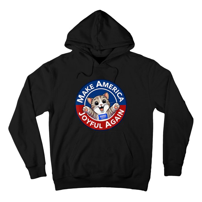 Make America Joyful Again Harris Wall 2024 Cat Lady Hoodie