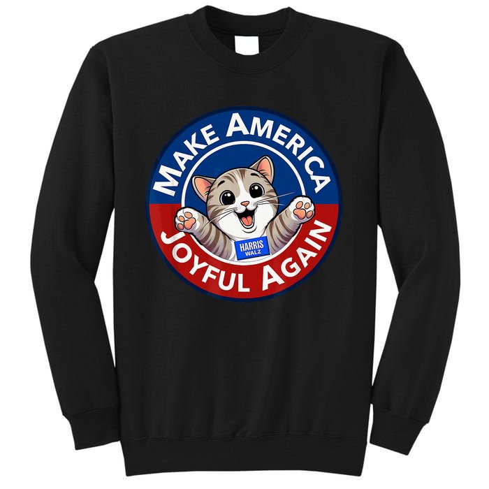 Make America Joyful Again Harris Wall 2024 Cat Lady Tall Sweatshirt