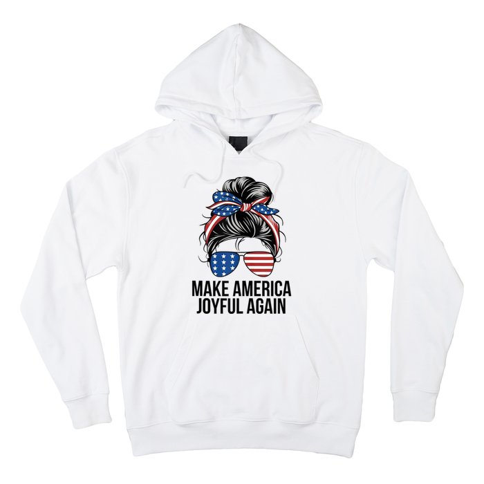 Make America Joyful Again Hoodie