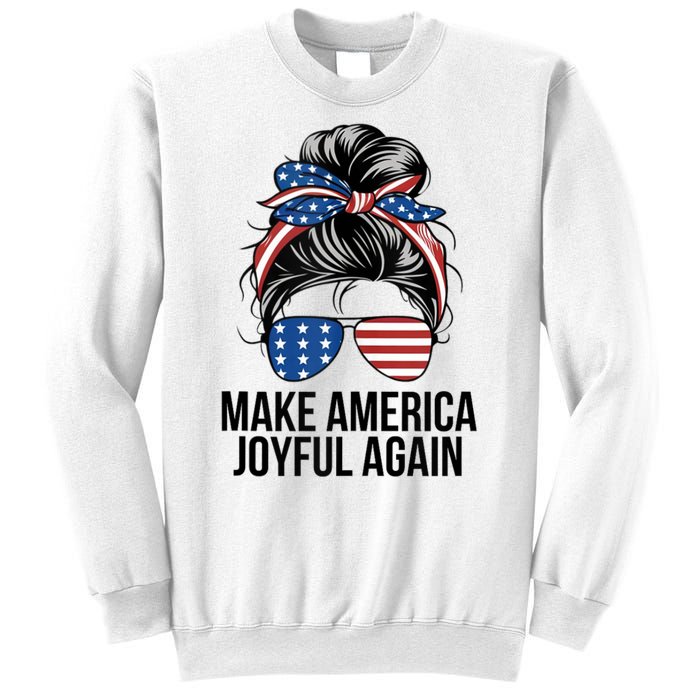 Make America Joyful Again Sweatshirt