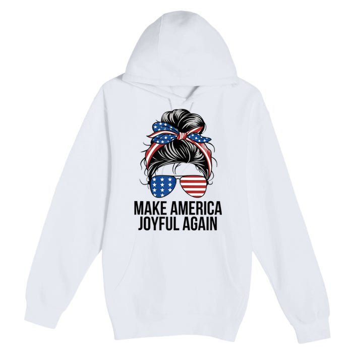 Make America Joyful Again Premium Pullover Hoodie