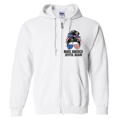 Make America Joyful Again Full Zip Hoodie