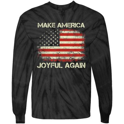 Make America Joyful Again Tie-Dye Long Sleeve Shirt