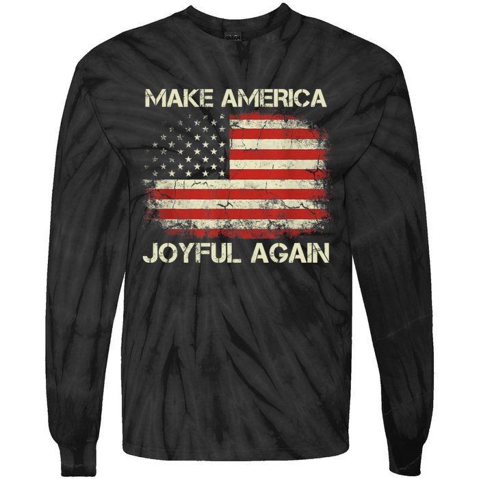 Make America Joyful Again Tie-Dye Long Sleeve Shirt