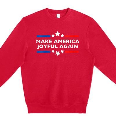 Make America Joyeful Again Kamala Harris Tim Walz Waltz 2024 Joyful Warriors Premium Crewneck Sweatshirt