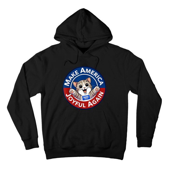 Make America Joyful Again Harris Wall 2024 Cat Lady Hoodie