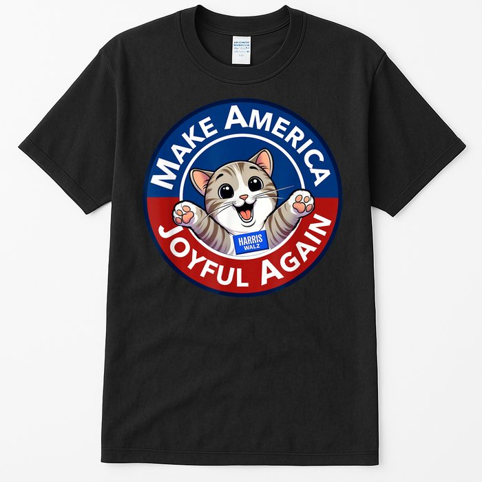 Make America Joyful Again Harris Wall 2024 Cat Lady Tall T-Shirt