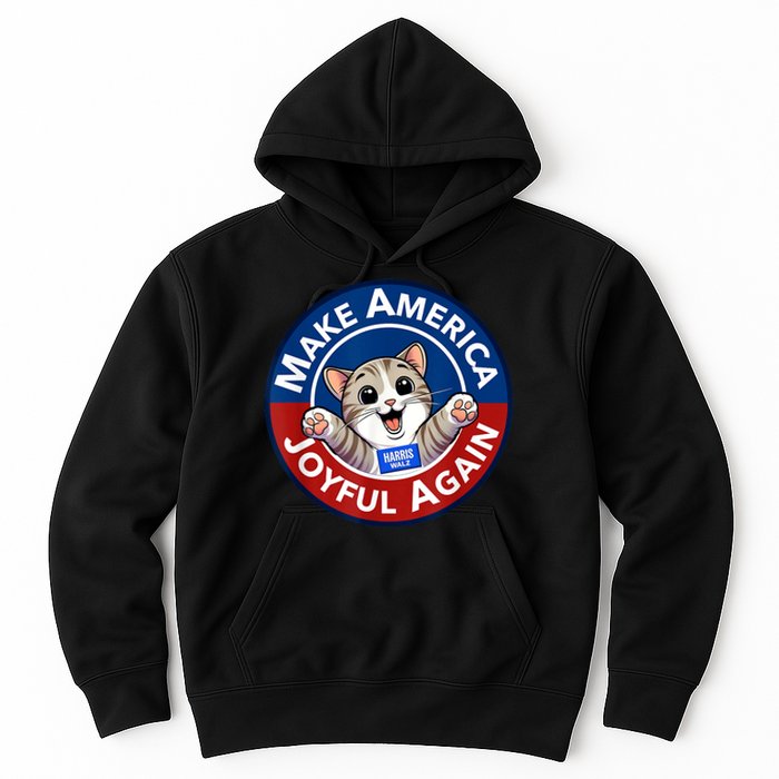 Make America Joyful Again Harris Wall 2024 Cat Lady Hoodie