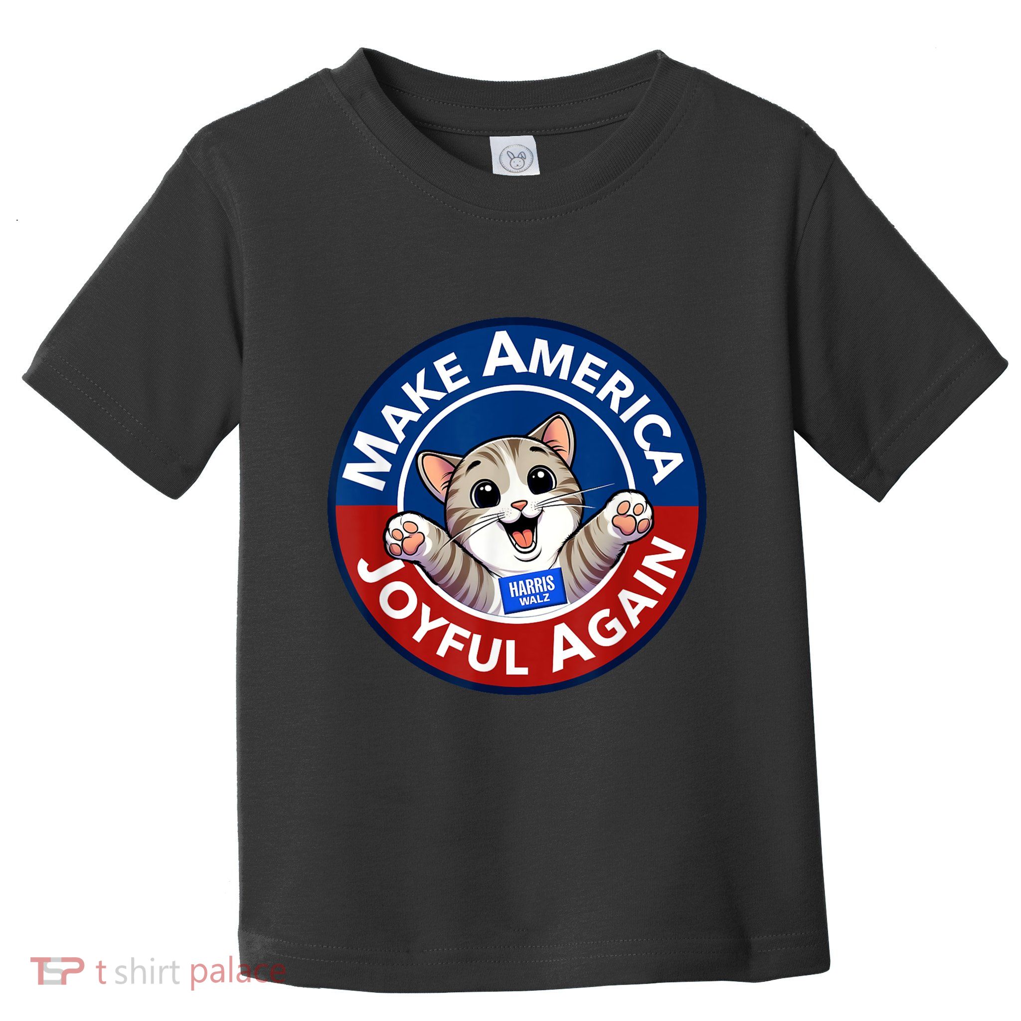Make America Joyful Again Harris Wall 2024 Cat Lady Toddler T-Shirt
