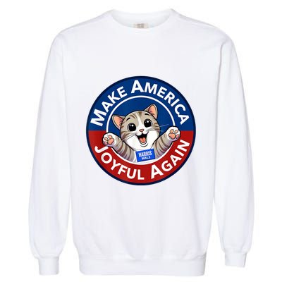 Make America Joyful Again Harris Wall 2024 Cat Lady Garment-Dyed Sweatshirt